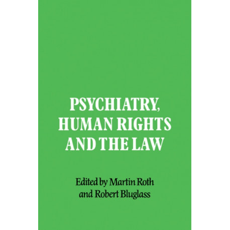 Psychiatry, Human Rights and the Law