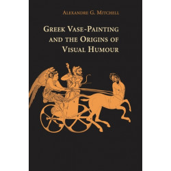 Greek Vase-Painting and the Origins of Visual Humour