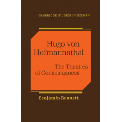 Hugo von Hofmannsthal: The Theaters of Consciousness
