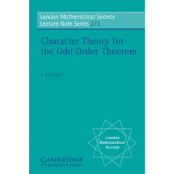 Character Theory for the Odd Order Theorem