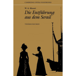 W. A. Mozart: Die Entfuhrung aus dem Serail: Die Entfuhrung Aus Dem Serail