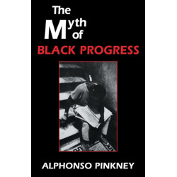 The Myth of Black Progress