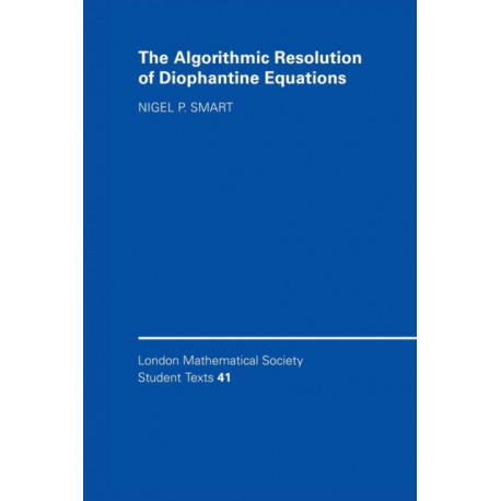 The Algorithmic Resolution of Diophantine Equations: A Computational Cookbook