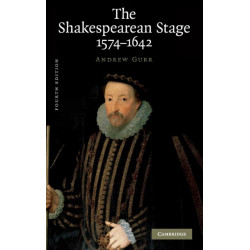 The Shakespearean Stage 1574–1642