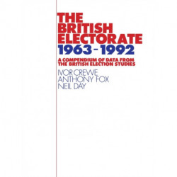 The British Electorate, 1963–1992: A Compendium of Data from the British Election Studies