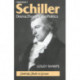 Friedrich Schiller: Drama, Thought and Politics