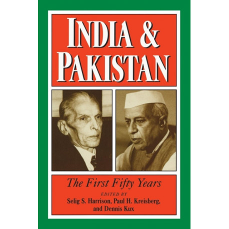 India and Pakistan: The First Fifty Years