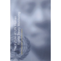 The Future of UN Human Rights Treaty Monitoring