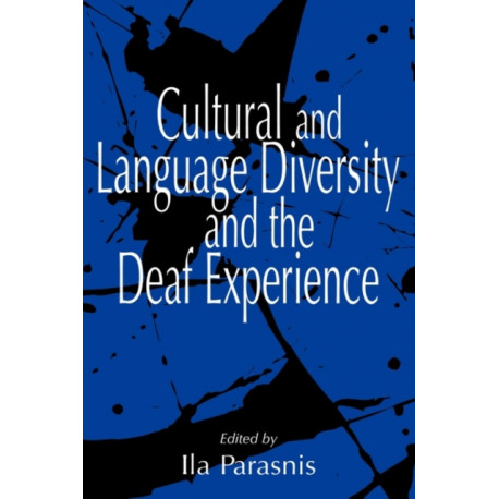 Cultural and Language Diversity and the Deaf Experience