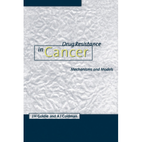 Drug Resistance in Cancer: Mechanisms and Models