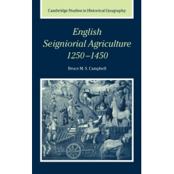 English Seigniorial Agriculture, 1250–1450