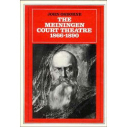 The Meiningen Court Theatre 1866–1890