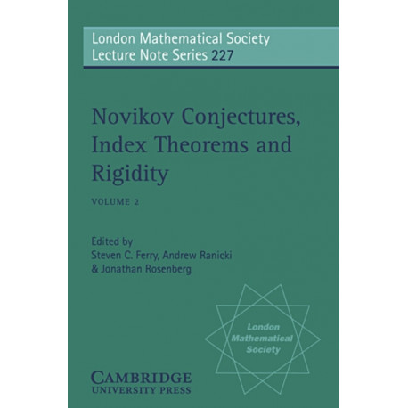 Novikov Conjectures, Index Theorems, and Rigidity: Volume 2