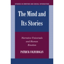The Mind and its Stories: Narrative Universals and Human Emotion