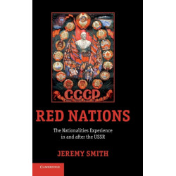 Red Nations: The Nationalities Experience in and after the USSR