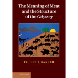 The Meaning of Meat and the Structure of the Odyssey