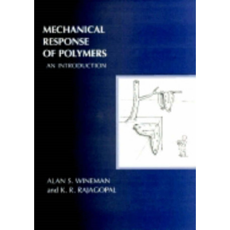 Mechanical Response of Polymers: An Introduction