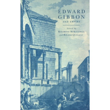 Edward Gibbon and Empire