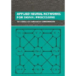 Applied Neural Networks for Signal Processing