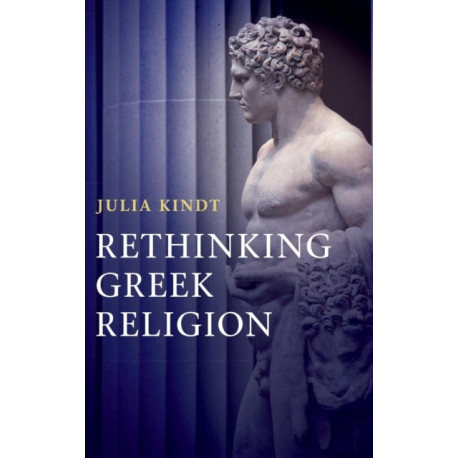 Rethinking Greek Religion