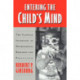Entering the Child's Mind: The Clinical Interview In Psychological Research and Practice