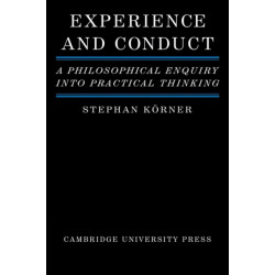 Experience and Conduct: A Philosophical Enquiry into Practical Thinking