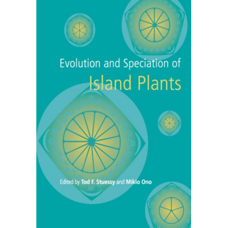 Evolution and Speciation of Island Plants