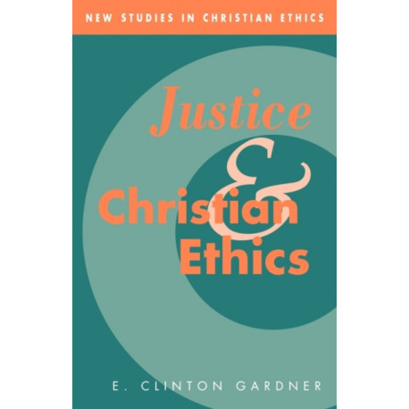 Justice and Christian Ethics