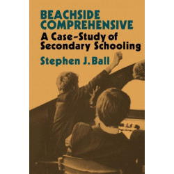 Beachside Comprehensive: A Case-Study of Secondary Schooling