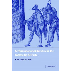 Performance and Literature in the Commedia dell'Arte