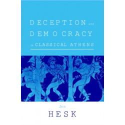 Deception and Democracy in Classical Athens