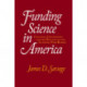 Funding Science in America: Congress, Universities, and the Politics of the Academic Pork Barrel