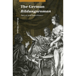 The German Bildungsroman: Incest and Inheritance