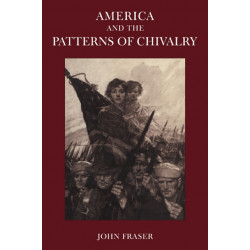 America and the Patterns of Chivalry