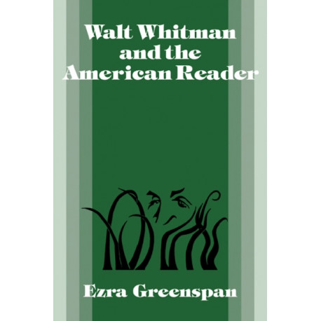 Walt Whitman and the American Reader