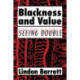 Blackness and Value: Seeing Double