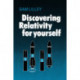 Discovering Relativity for Yourself
