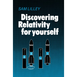 Discovering Relativity for Yourself