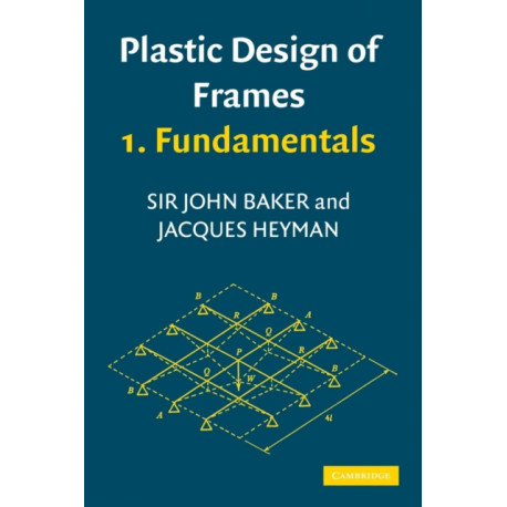 Plastic Design of Frames 1 Fundamentals