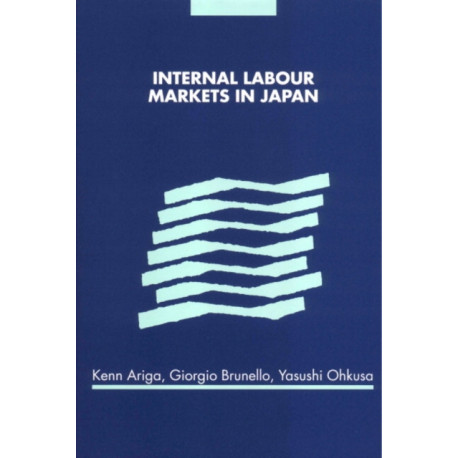 Internal Labour Markets in Japan