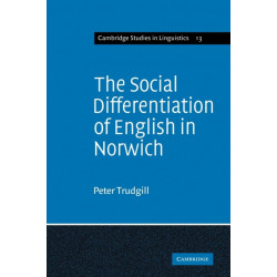 The Social Differentiation of English in Norwich