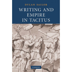 Writing and Empire in Tacitus