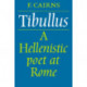 Tibullus: A Hellenistic Poet at Rome