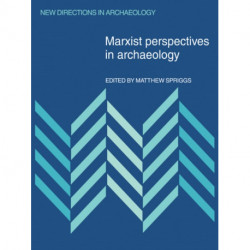 Marxist Perspectives in Archaeology