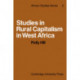 Studies in Rural Capitalism in West Africa