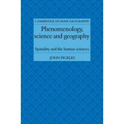 Phenomenology, Science and Geography: Spatiality and the Human Sciences