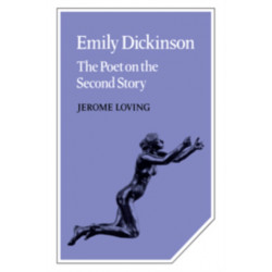 Emily Dickinson: The Poet on the Second Story