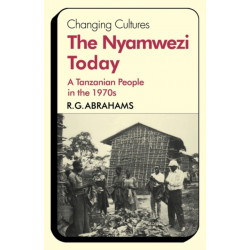 The Nyamwezi Today: A Tanzanian People in the 1970s