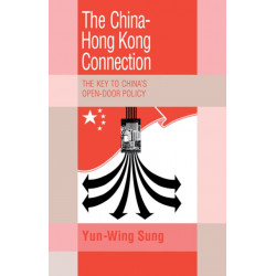 The China-Hong Kong Connection: The Key to China's Open Door Policy