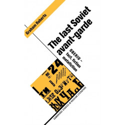 The Last Soviet Avant-Garde: OBERIU - Fact, Fiction, Metafiction